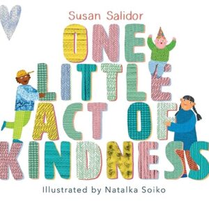 One Little Act of Kindness by Susan Salidor (signed)