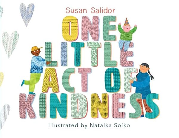 One Little Act of Kindness by Susan Salidor (signed)